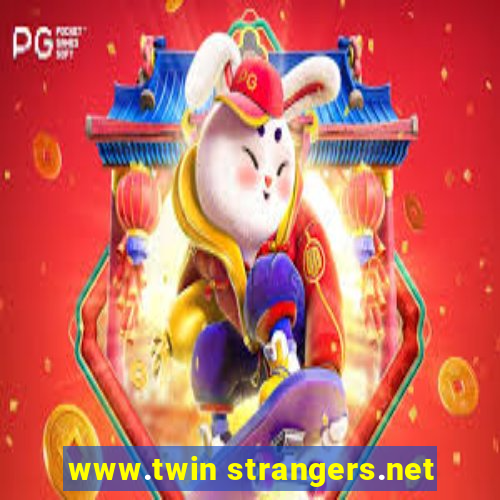 www.twin strangers.net